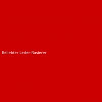 Beliebter Leder-Rasierer