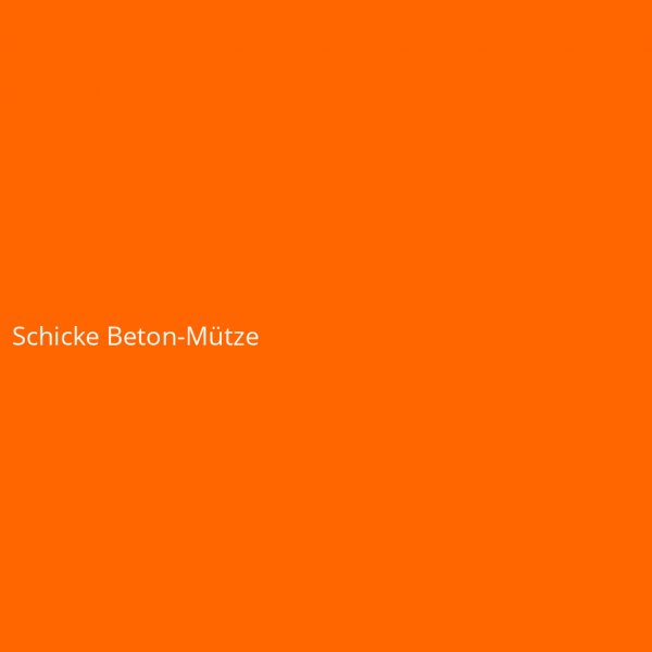 Schicke Beton-Mütze