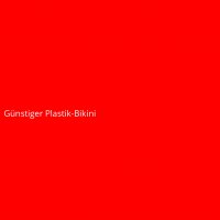 Günstiger Plastik-Bikini