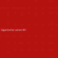 Gigantischer Leinen-BH